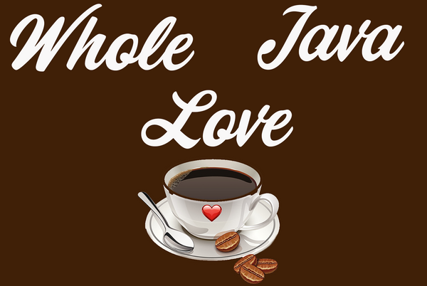 Whole Java Love